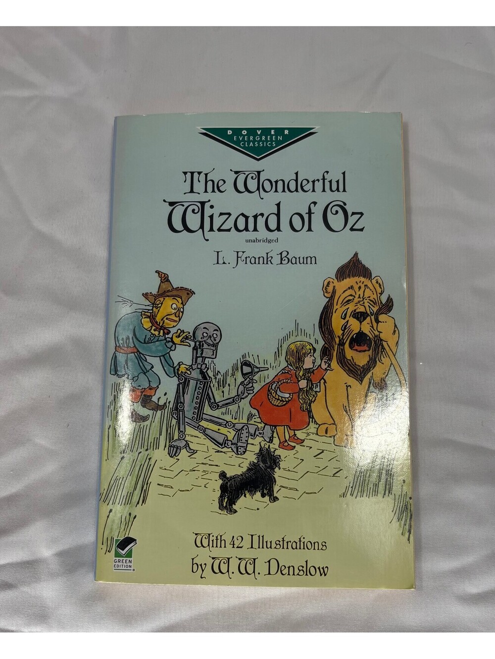 The Wonderful Wizard of Oz by L. Frank Baum - Illustrated Edition